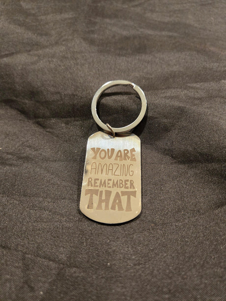 You are amazing... keychain - Ase Origins